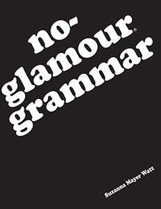 No-Glamour® Grammar